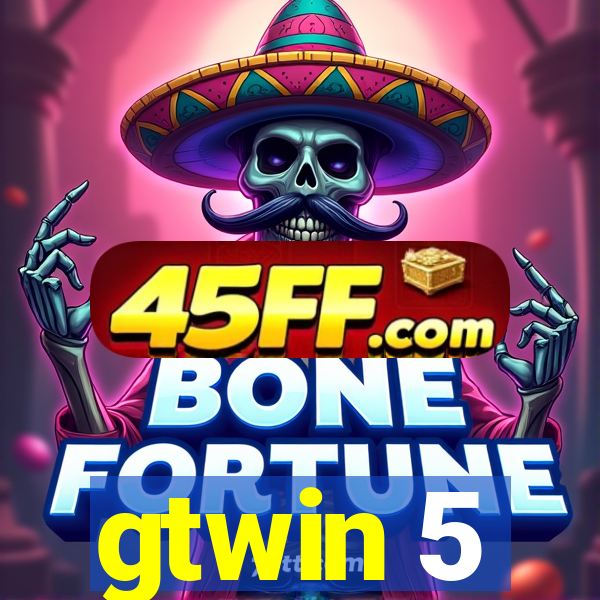 gtwin 5